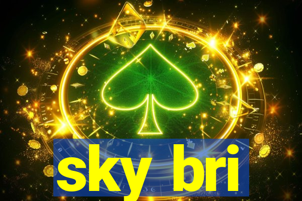 sky bri